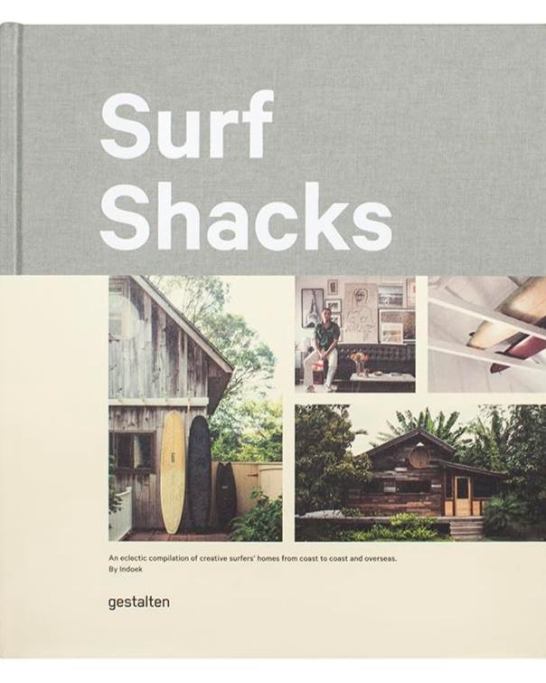 SURF SHACKS: AN ECLECTIC COMPILATION OF SURFERS' HOMES FROM COAST TO COAST