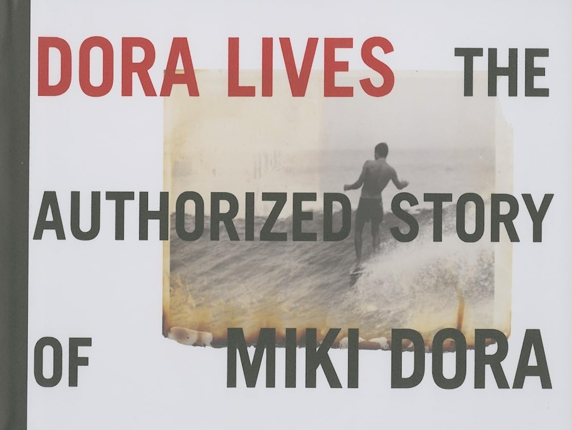 DORA LIVES: THE AUTHORIZED STORY OF MIKI DORA