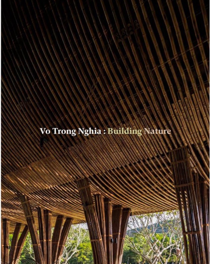 VO TRONG NGHIA: BUILDING NATURE