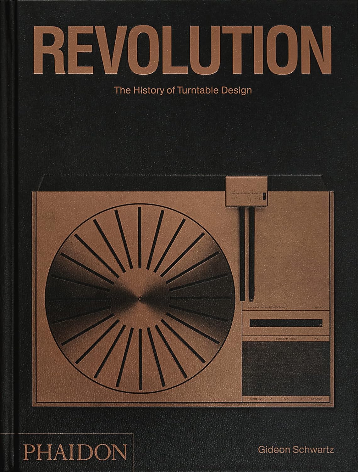 REVOLUTION: THE HISTORY OF TURNTABLE DESIGN