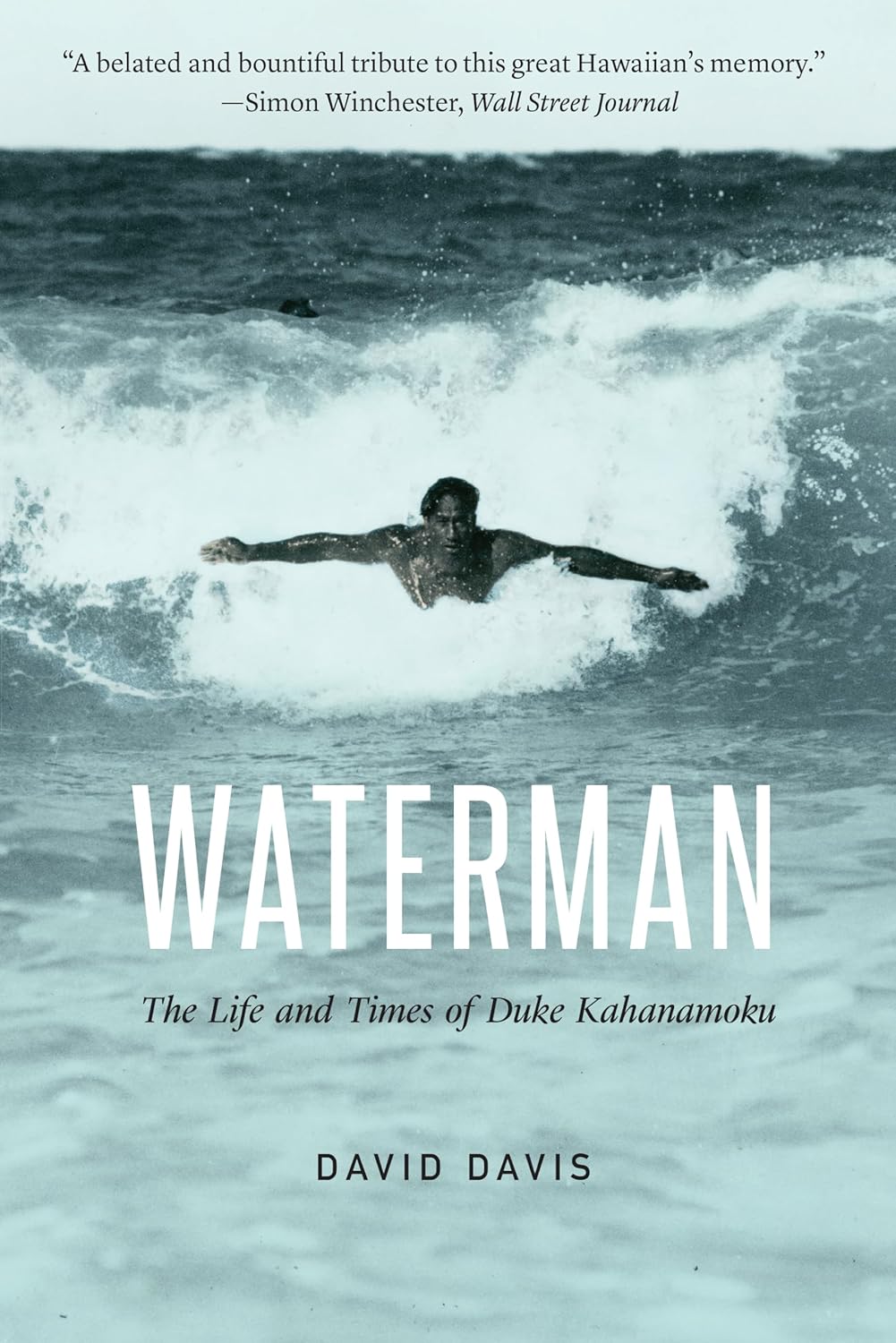 WATERMAN: THE LIFE AND TIMES OF DUKE KAHANAMOKU