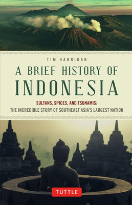 BRIEF HISTORY OF INDONESIA